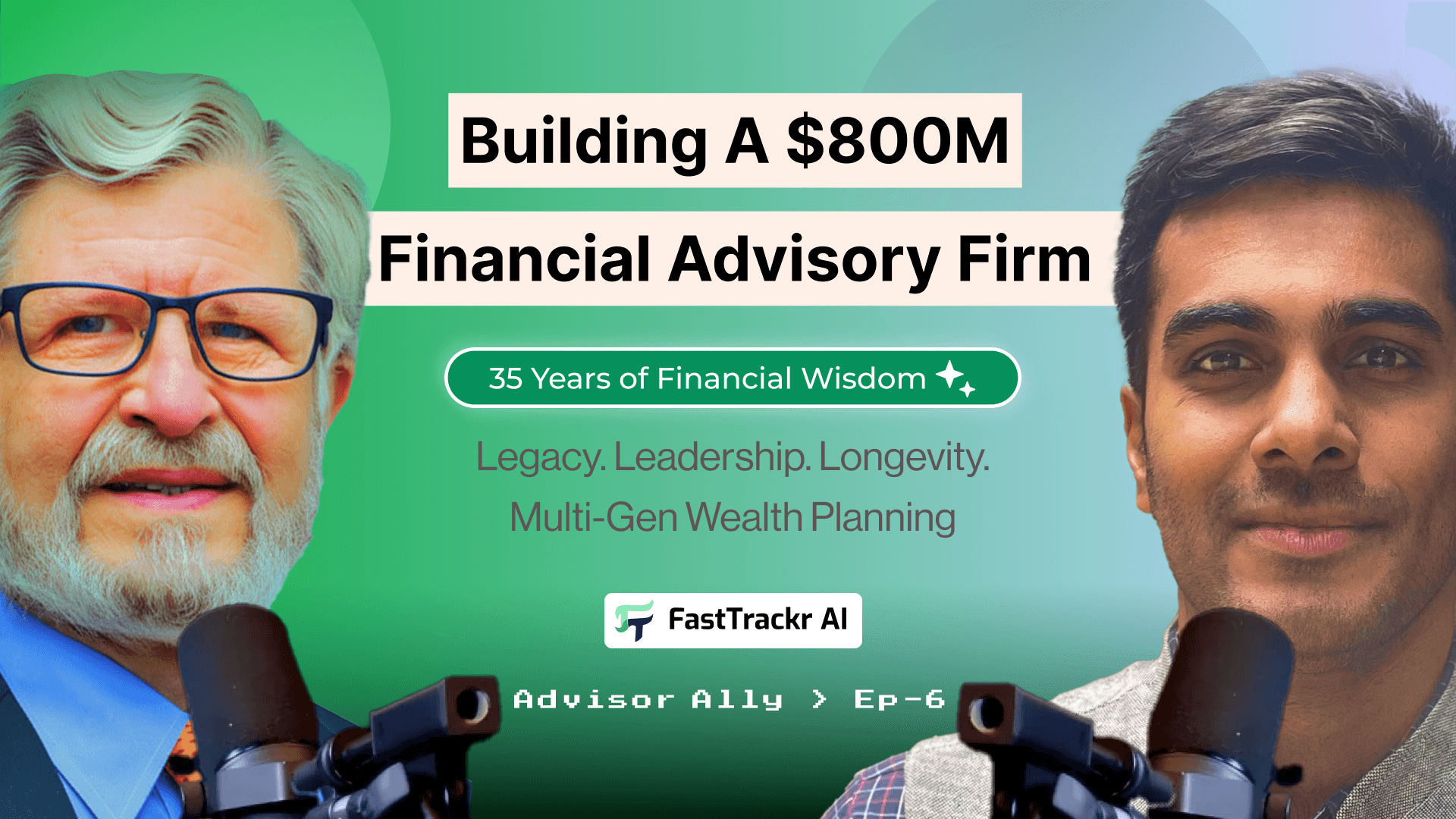Building a $800M Financial Advisory Firm